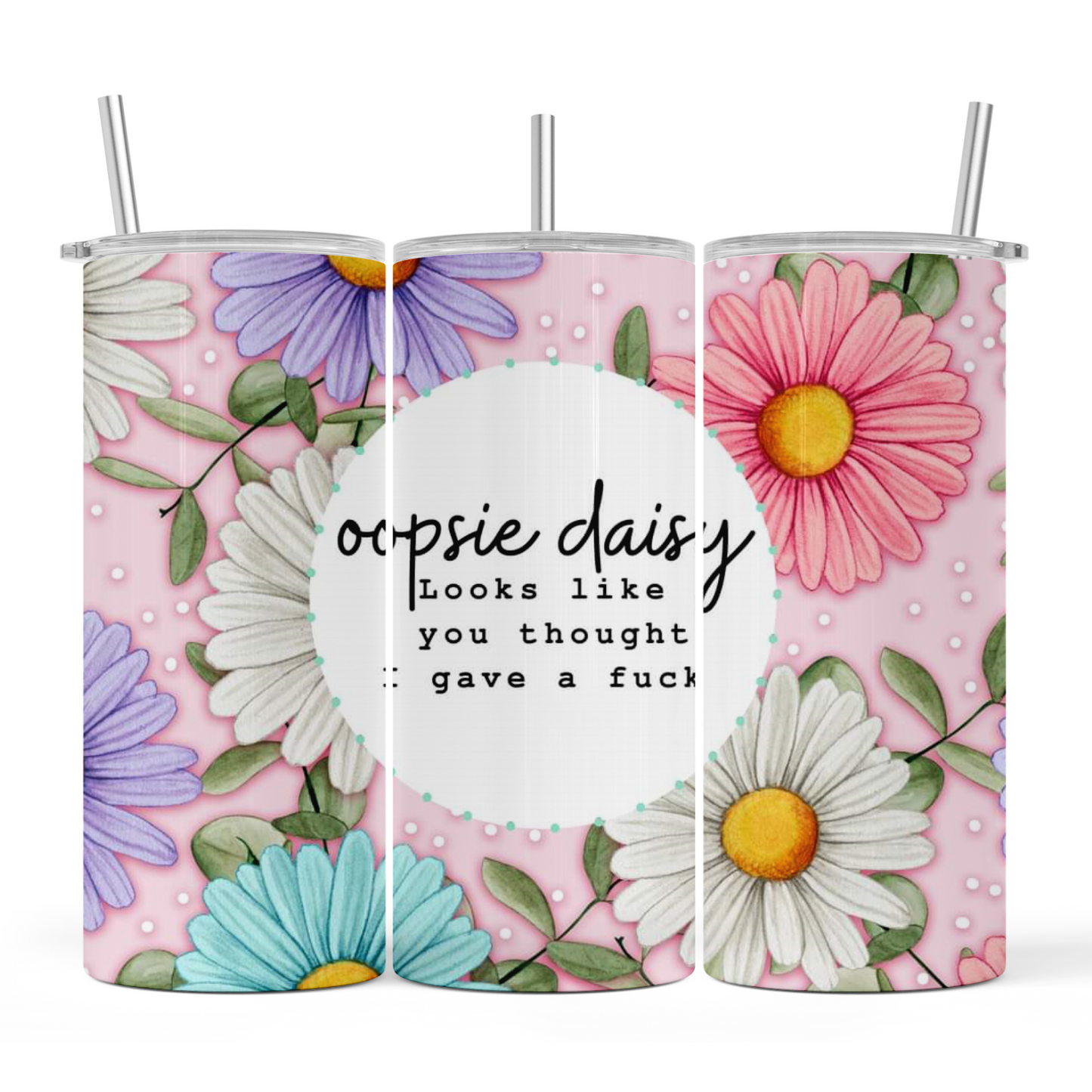 Oopsie Daisy 15oz Tumbler