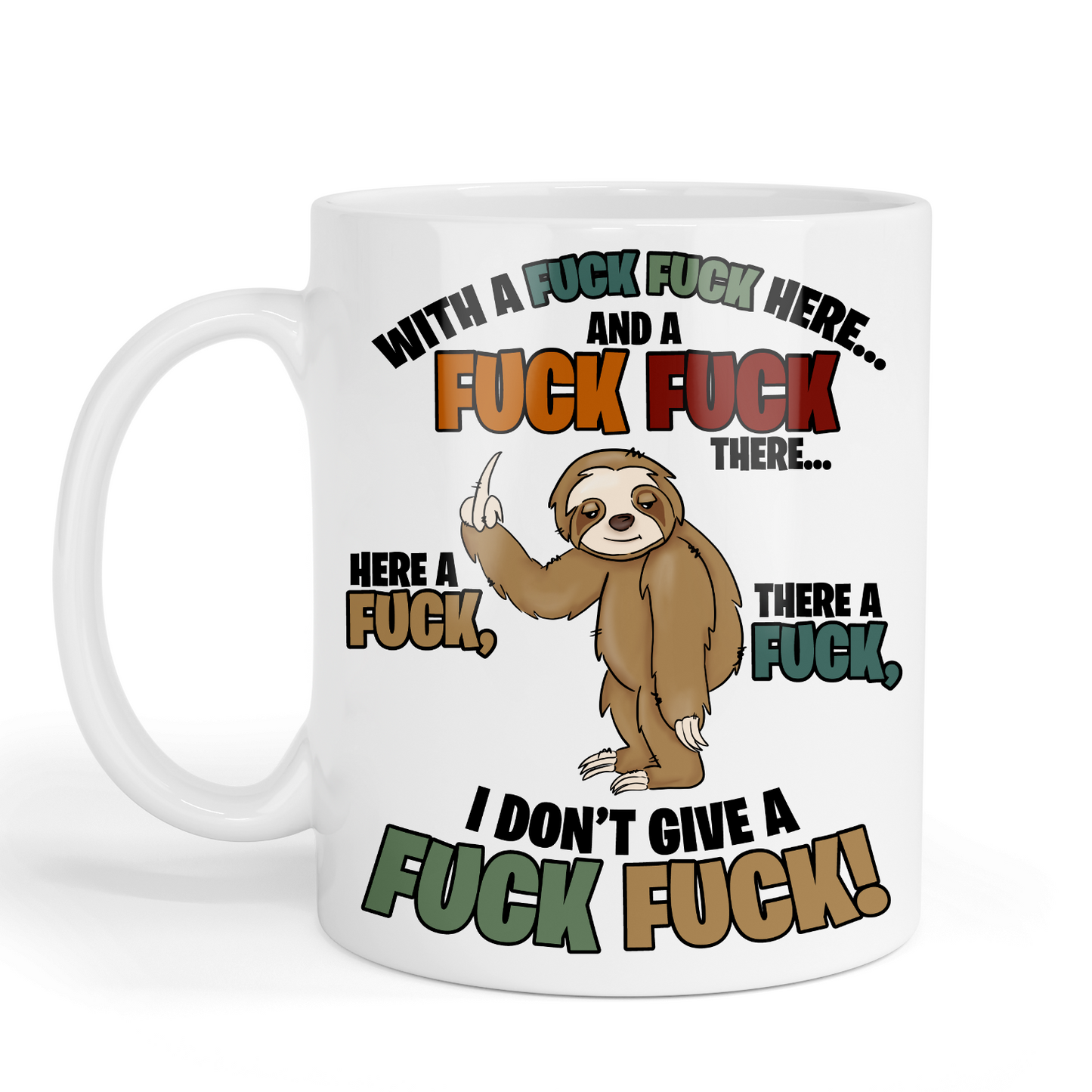 Sloth ‘I don’t give a f*ck’