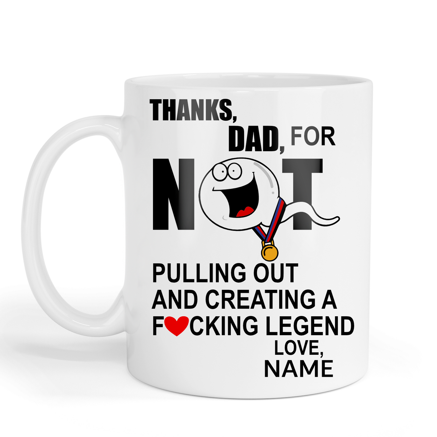 Thanks Dad for creating a F*ucking legend