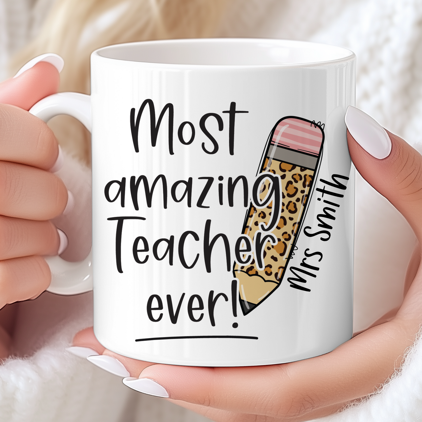 Most Amazing Teacher Ever - Ceramic Mug