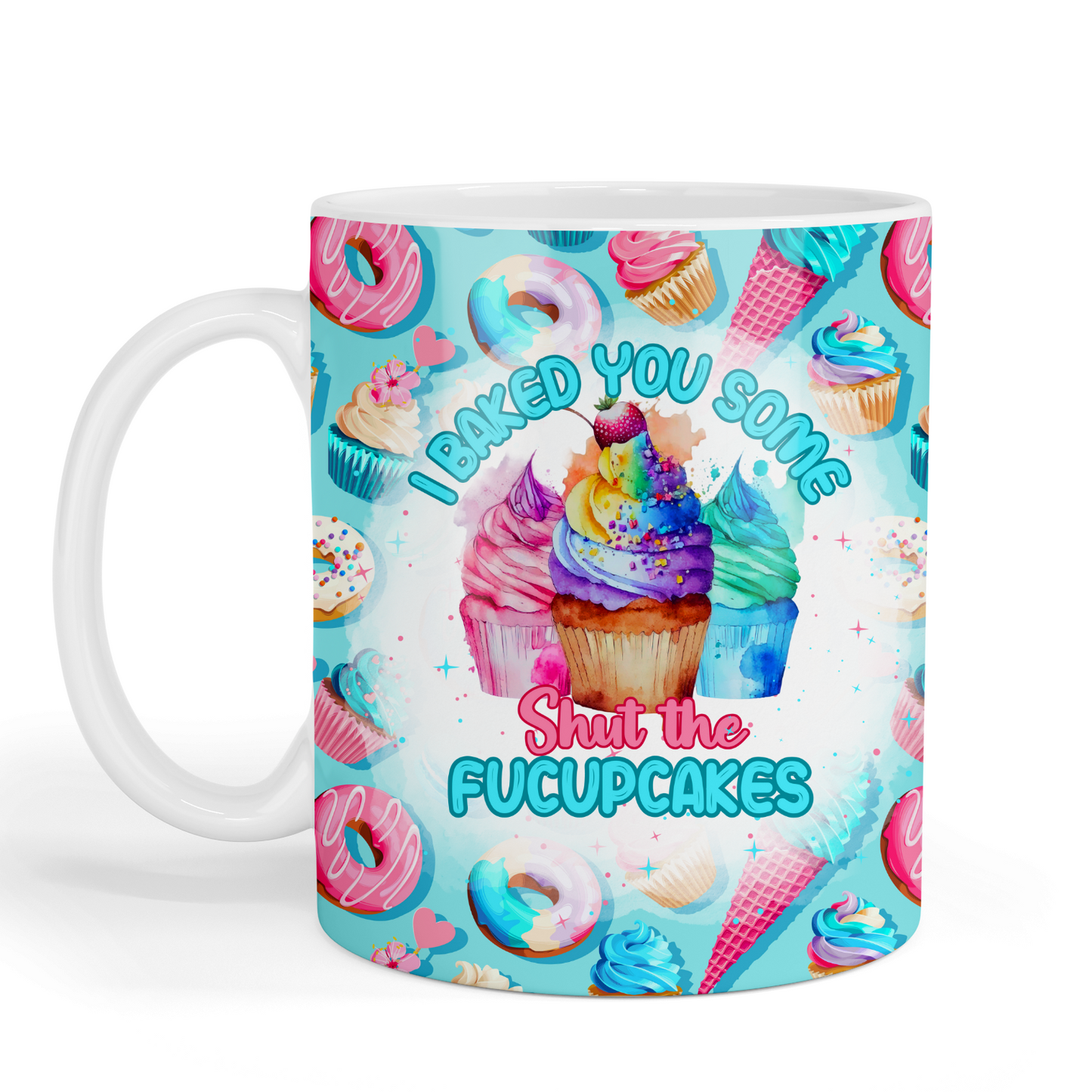 Shut the Fucupcakes - Blue