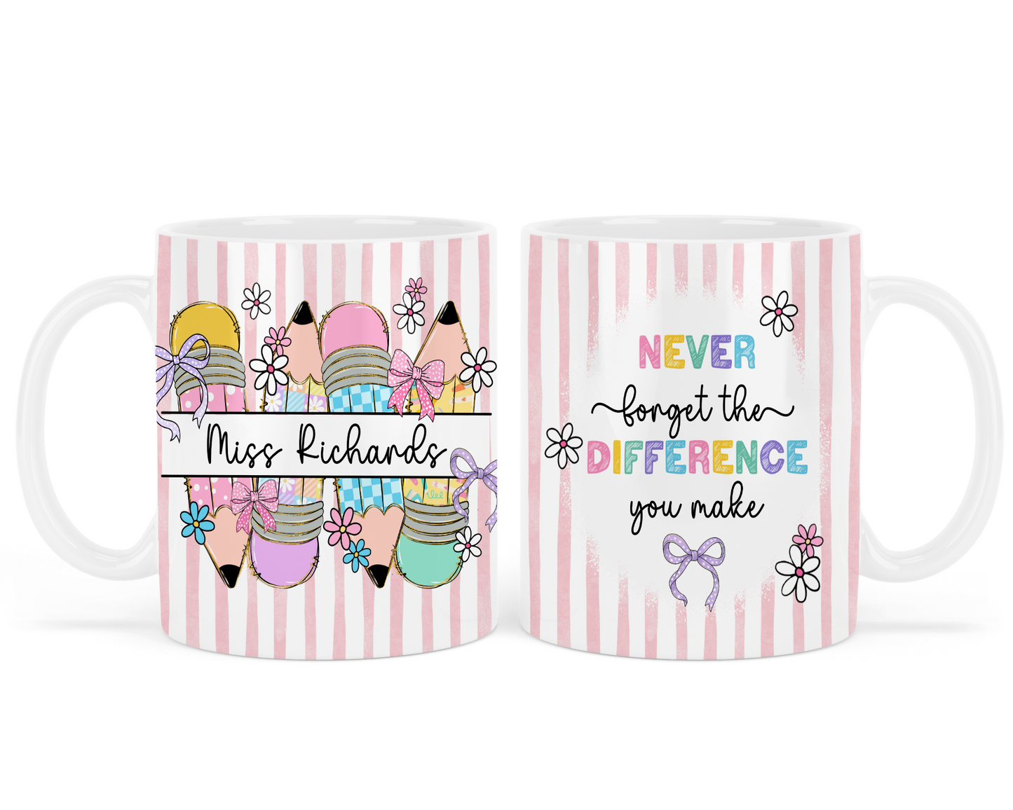 Never forget the difference mug - Teacher - Pink - Personalised