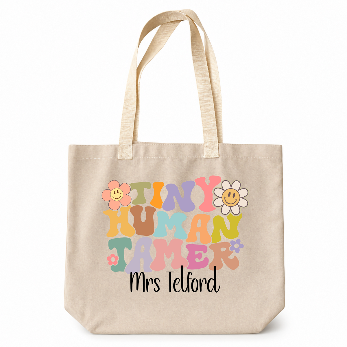 Personalised Teacher Tiny Humans Quote Tote Bag