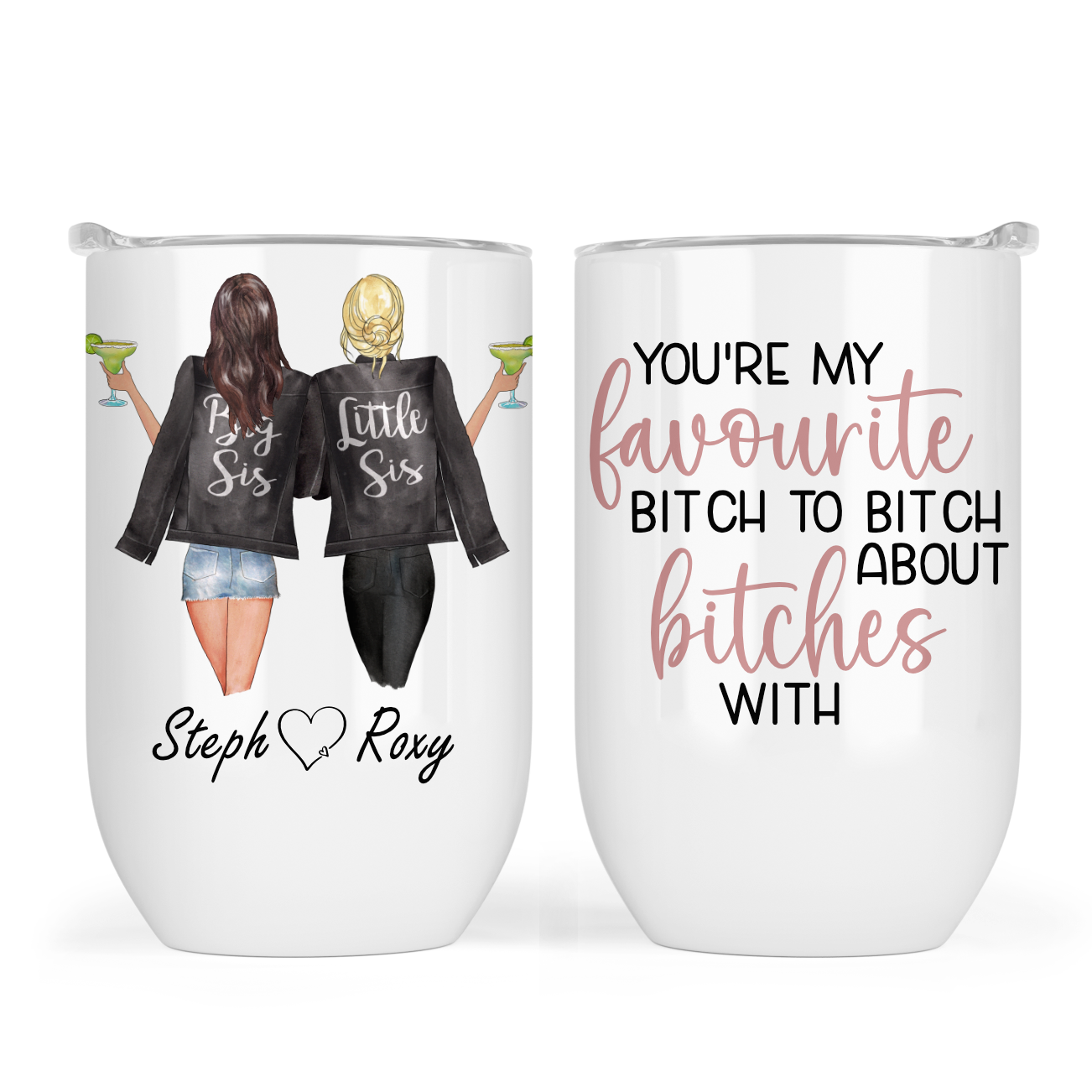 Best Friends / Sister - You're my favourite bitch