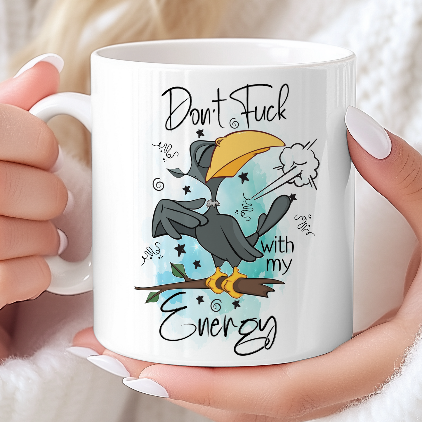 Don't Fuck with my Energy - Mug