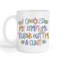 I Googled My Symptoms - Mug