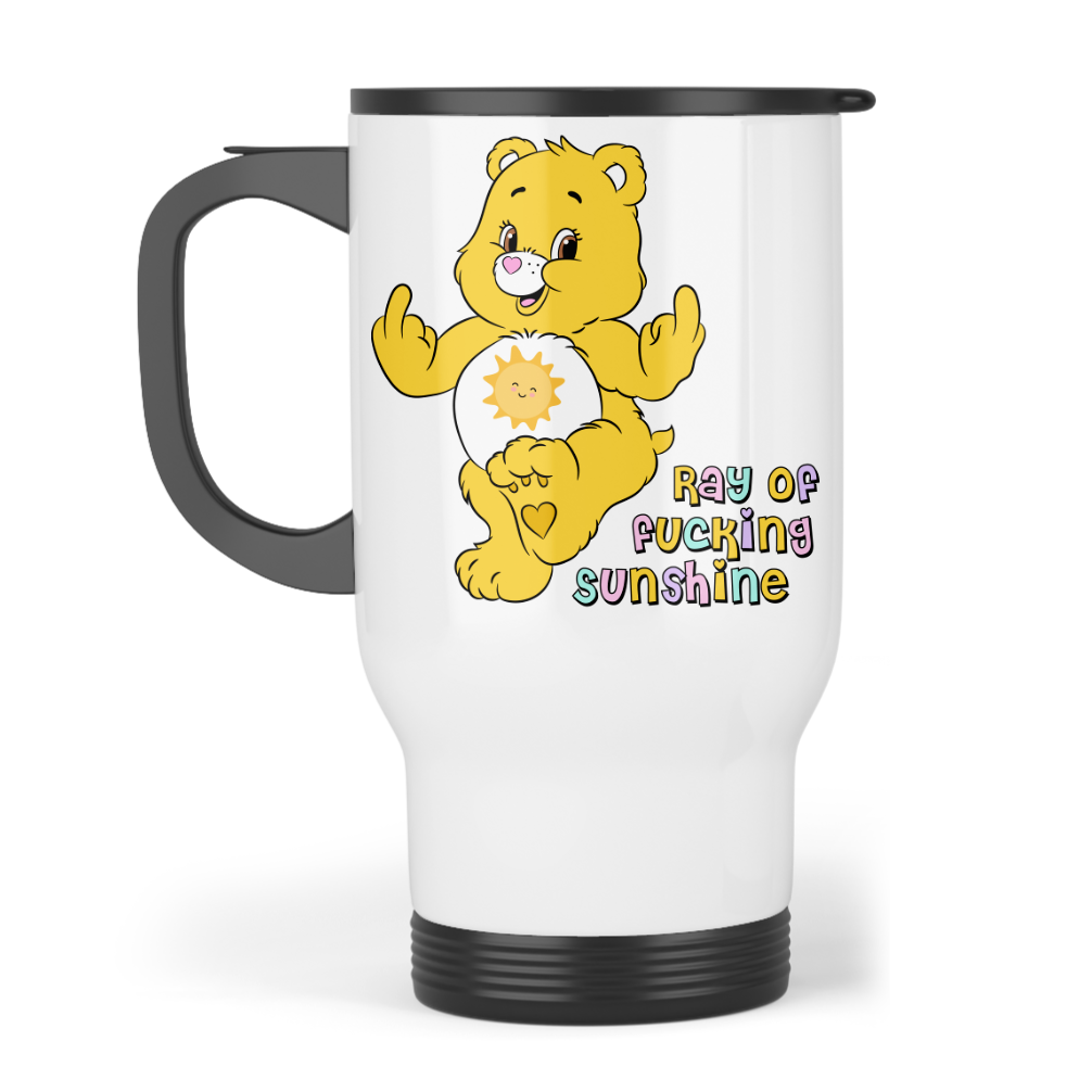 Ray Of Fucking Sunshine - Travel Mug