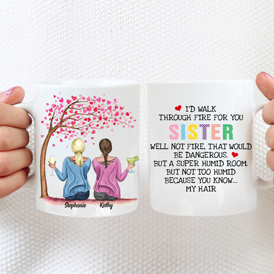Sisters - I’d walk through fire for you (Colour Quote)