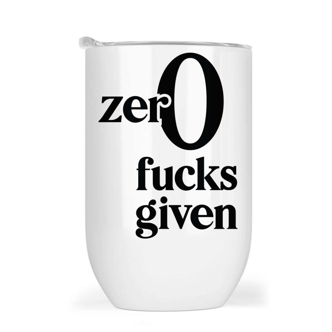 Zer0 Fucks Given -12oz Tumbler