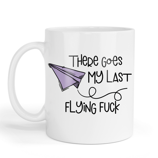 There Goes My Last Flying Fuck