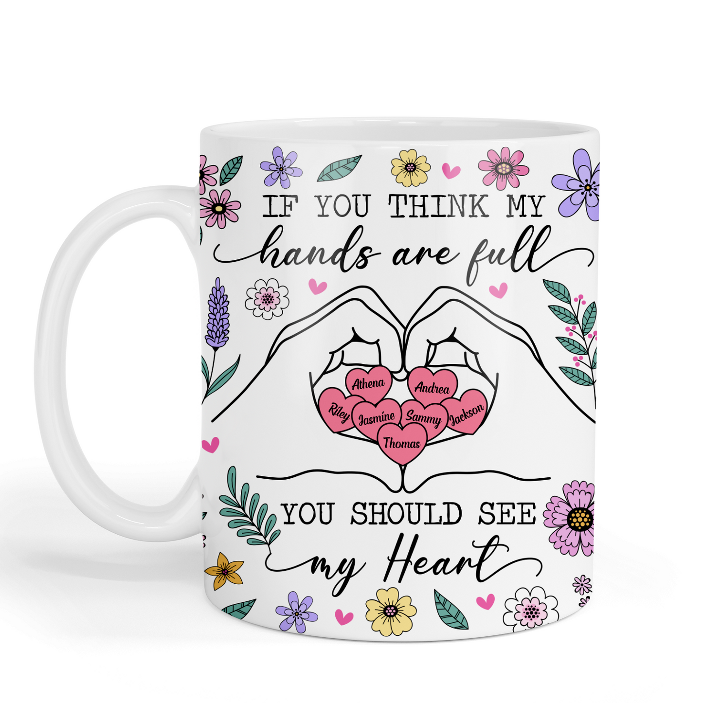 Personalised - If You Think My Hands Are Full Hearts