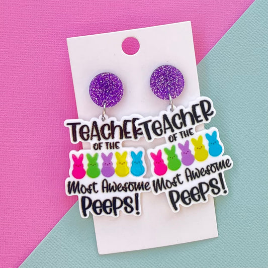 Teacher of the most awesome peeps - Easter Earrings
