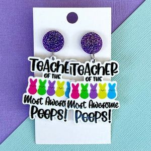 Teacher of the most awesome peeps - Easter Earrings