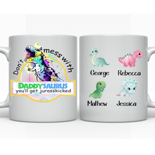 Load image into Gallery viewer, Don’t mess with DADDYSAURUS - Ceramic Mug