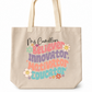 Personalised Educator Quote Tote Bag