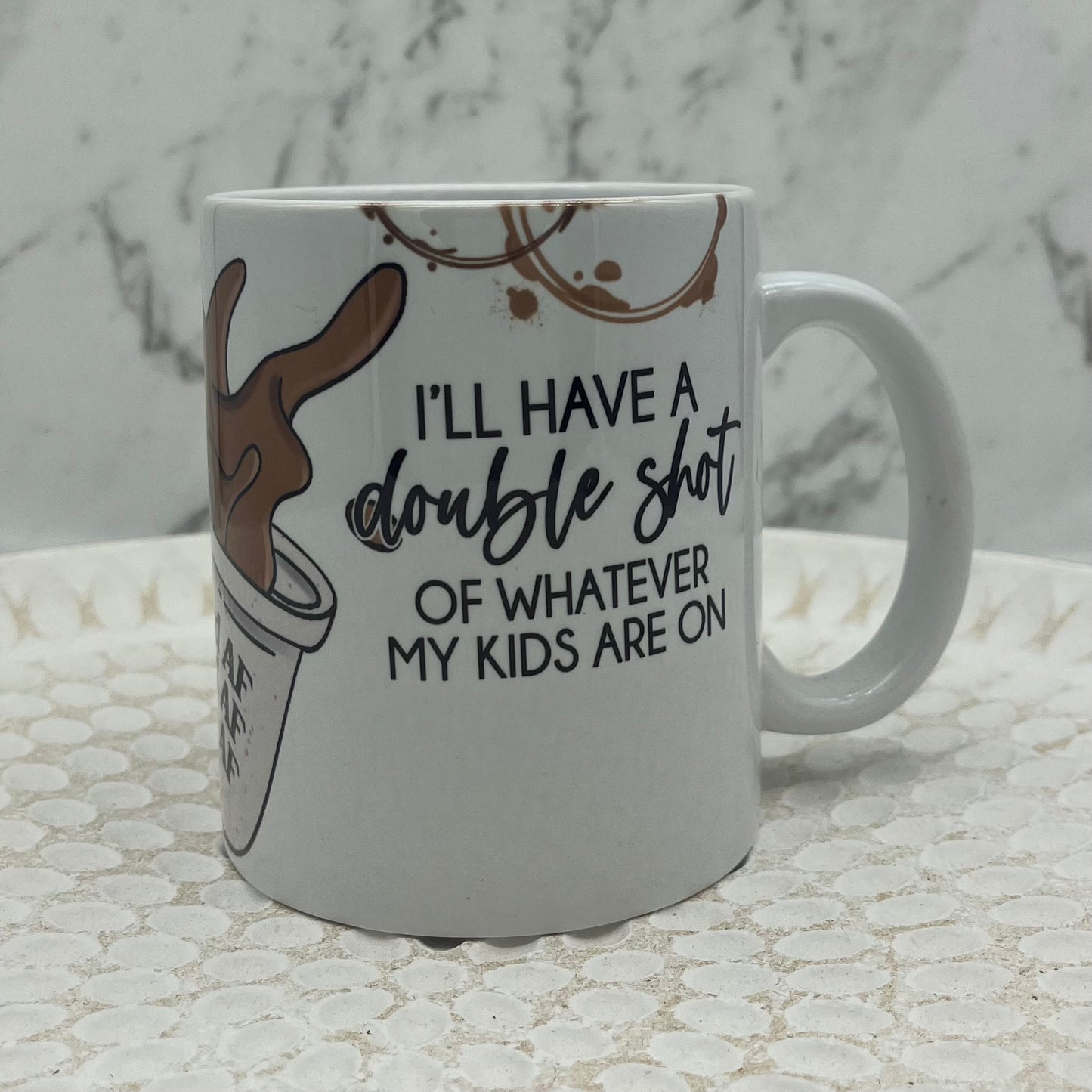 No. 35 - I'll have a double shot of whatever my kids are on