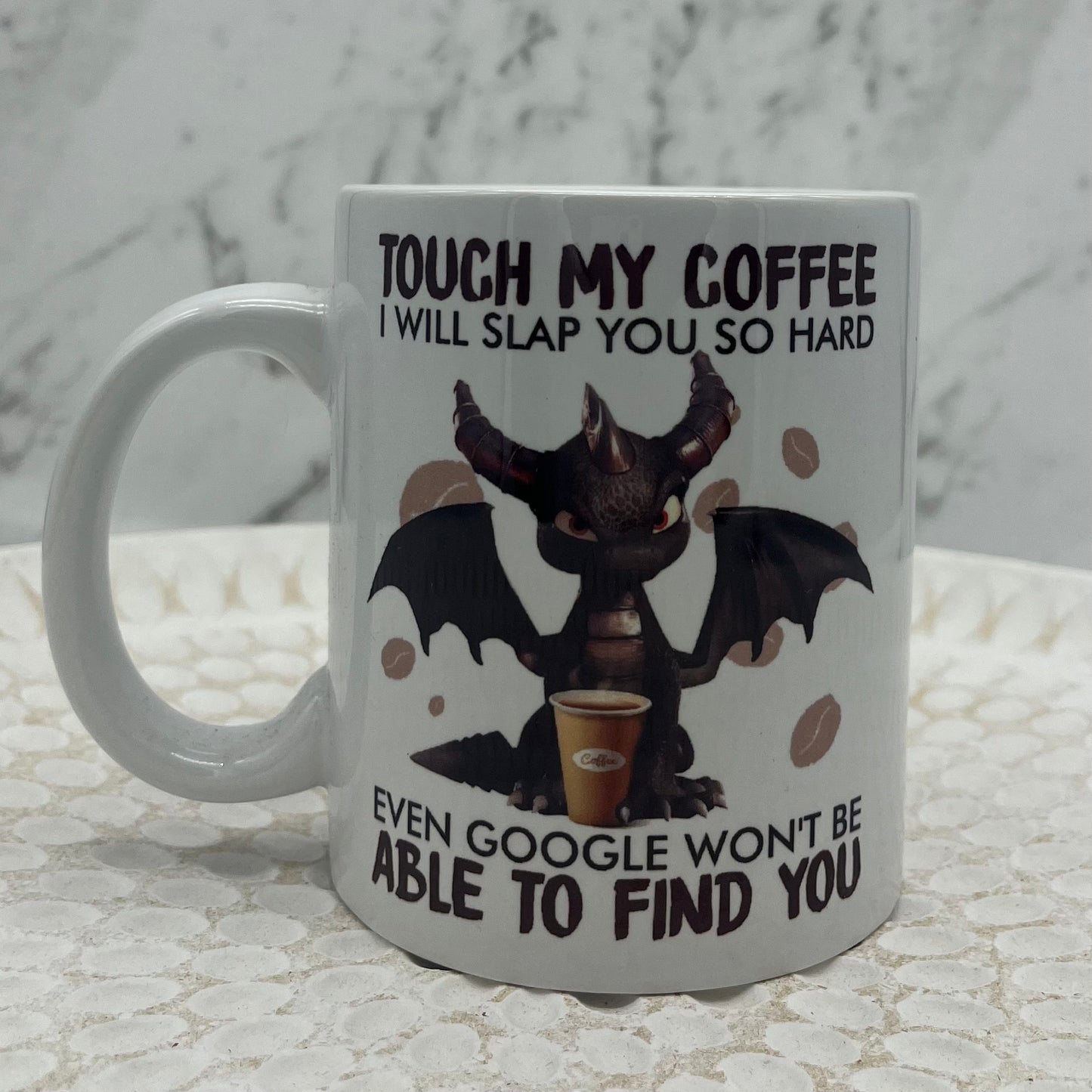 No. 37 - Touch my Coffee - Dragon