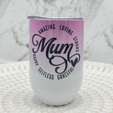 Load image into Gallery viewer, No. 4 - Mum 12oz tumbler