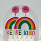 Be Kind Rainbow Earrings