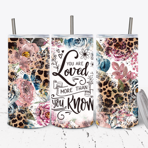 Loved More Than You Know 15oz Tumbler