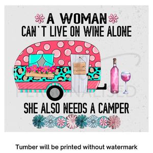 A Woman Needs Her Wine And Camper