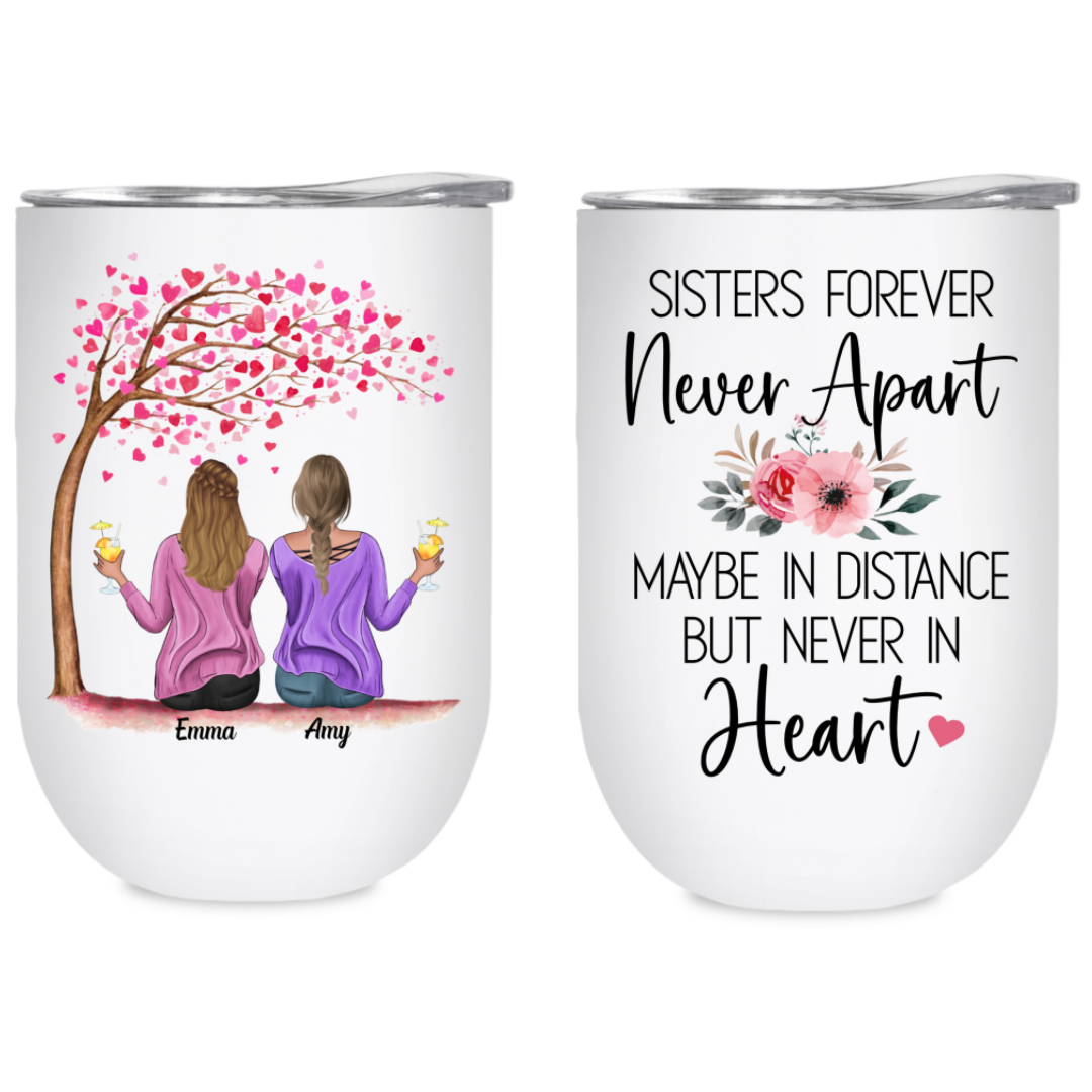 Sisters Forever - Never Apart Tumbler