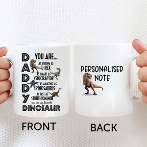 Daddy you are my favourite dinosaur - Ceramic Mug