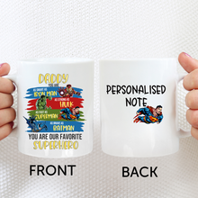 Load image into Gallery viewer, Daddy you are our favourite superhero - Ceramic Mug