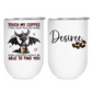 Touch my Coffee - Dragon - 12oz Tumbler