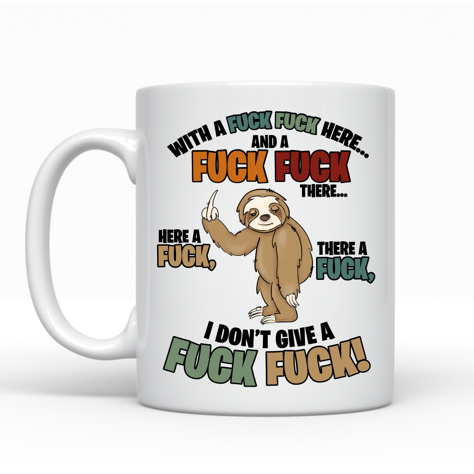 Sloth ‘I don’t give a f*ck’ Ceramic Mug
