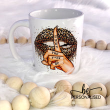 Load image into Gallery viewer, Shut the F*ck up Leopard Lips Ceramic Mug