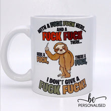 Load image into Gallery viewer, Sloth ‘I don’t give a f*ck’ Ceramic Mug