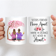 Load image into Gallery viewer, Sisters Mug - Sisters Forever - Never Apart