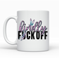 Kindly F*ck Off Ceramic Mug