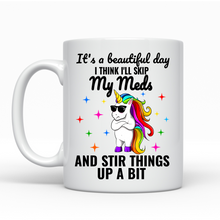 Load image into Gallery viewer, It’s a beautiful day Funny Unicorn - Ceramic Mug