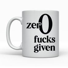 Load image into Gallery viewer, Zer0 Fucks Given - Ceramic Mug