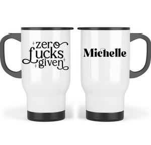 Zero Fucks Given - Travel Mug